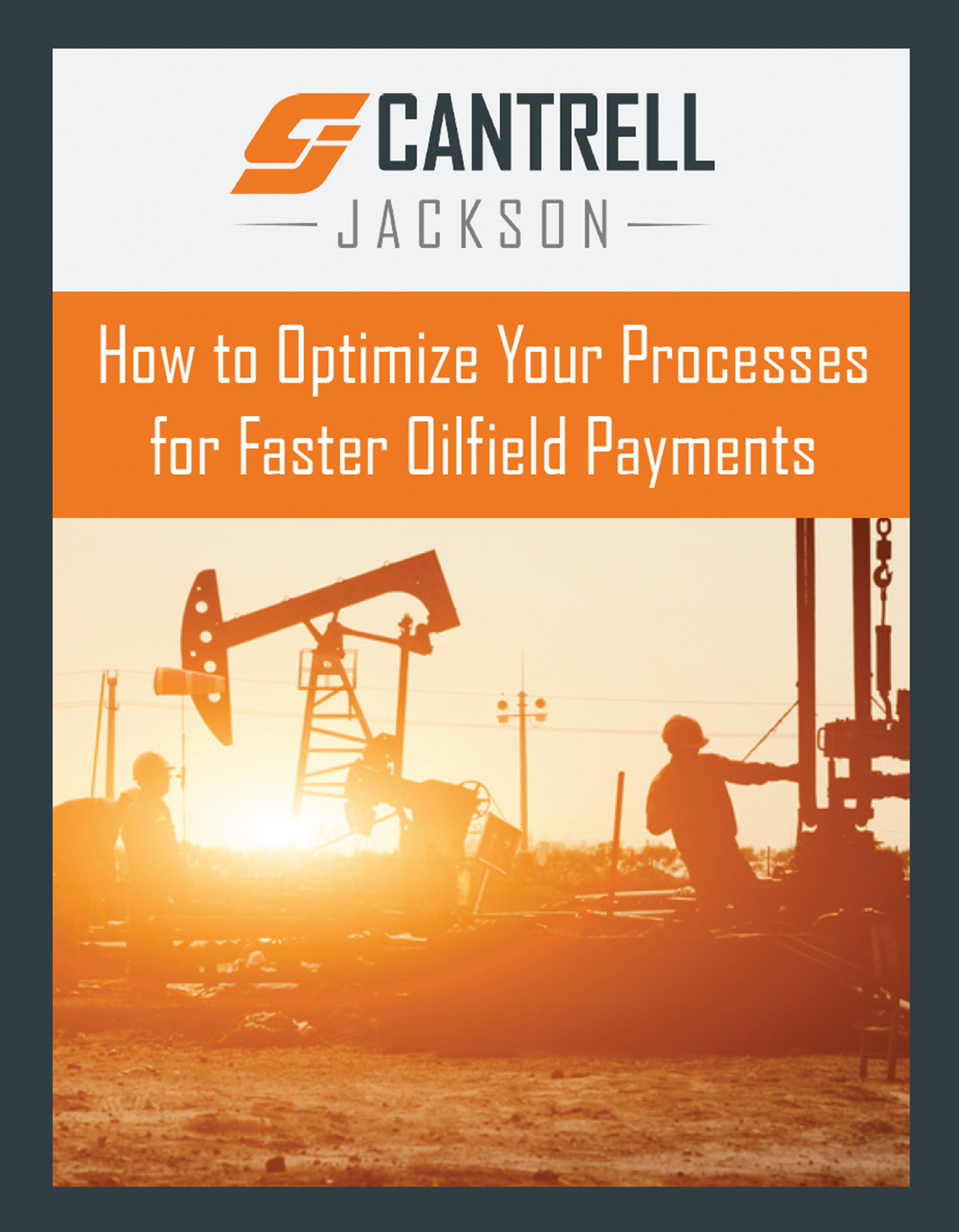 How To Optimize Your Processes for Faster Oilfield Payments